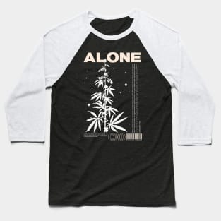 Alone! Baseball T-Shirt